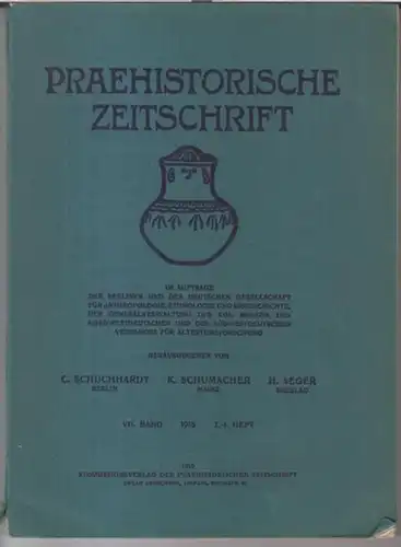 Prähistorische Zeitschrift.   Herausgeber: C. Schuchhardt / K. Schumacher / H. Seger.   Beiträge: Hubert Schmidt / P. Reinecke / E. Lentz /.. 