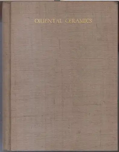 The Institute of Oriental ceramics. - texts by Seiichi Okuda / Takehiko Okudaira / Manzo Nakao / Chen Wan-Li: Oriental ceramics 1934 - 5 (...