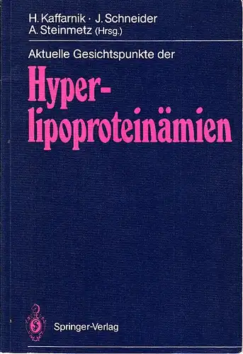Kaffarnik, H. ; Schneider, J. ; Steinmetz, A. (Hrsg.). - G. Wolfram, H.U. Klör, P. Weisweiler, M. Leschke A. Schmidtsdorff, H. Höffken, B.E. Strauer, C. Keller (Autoren): Aktuelle Gesichtspunkte der Hyperlipoproteinämien. 