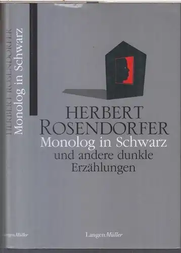 Rosendorfer, Herbert: Monolog in schwarz und andere dunkle Erzählungen. - signiert !. 