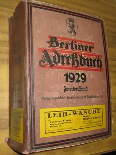 Berlin. - Adressbuch: Berliner Adreßbuch 1929. Zweiter Band: I. Teil: Einwohner Berlin O - Z. Alphabetisches Verzeichnis der Einwohner und FirmenJubiläums-Anzeigen. II: Teil: Branchen-Verzeichnis der...