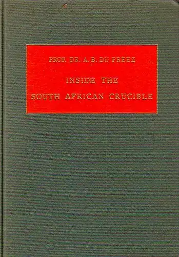 Inside the South African Crucible