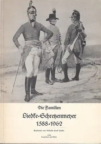 Liedke - Schretzenmeyer. - Liedke, Wilhelm Josef: Ahnenliste der Familien Liedke-Schretzenmeyer mit eingearbeiteten Nachfahrenlisten.  Angaben aus den Jahren 1588 - 1962. 