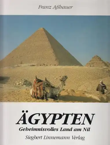 Aßhauer, Franz: Ägypten : Geheimnisvolles Land am Nil. 