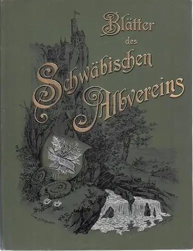 Schwäbischer Albverein.- [Eugen] Nägele (Hrsg.): Blätter des Schwäbischen Albvereins Zwanzigster und Einundzwanzigster (20./21.) Jahrgang 1908 / 1909. 