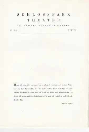 Programmheft zu: Die Mondvögel. Spielzeit 1960 / 1961, Heft 95. - von Marcel Aymé. Insz.: Carl Heinz Schroth, mit u. a. Herbert Grünbaum, Thea Thiele, Monika Peitsch, Karin Remsing, Klaus Kammer, Lu Säuberlich, Herbert Stass