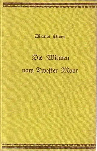 Diers, Marie: Die Witwen vom Twester Moor. Roman. 