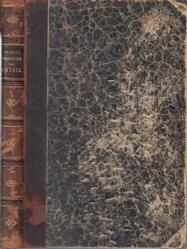 Graetz, L: Compendium der Physik. Für Studirende: Mechanik / Elastische und Moleculareigenschaften der Körper / Lehre von der Wärme / Lehre vom Schall (Akustik) / Lehre vom Licht / von der Elektricität und dem Magnetismus. 