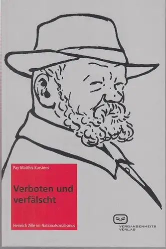 Karstens, Pay Matthis: Verboten und verfälscht. Heinrich Zille im Nationalsozialismus. 