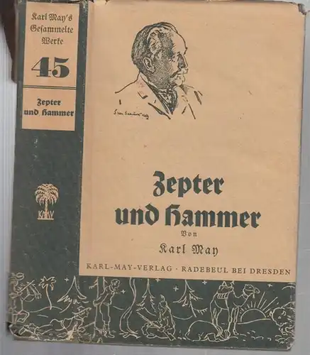 May, Karl. - Herausgegeben von E. A. Schmid: Zepter und Hammer. Roma. - Enthält: Erster Teil - Der schwarze Kapitän / Zweiter Teil: Das Geheimnis der Sitana  ( = Karl May' s Gesammelte Werke, Band 45 ). 