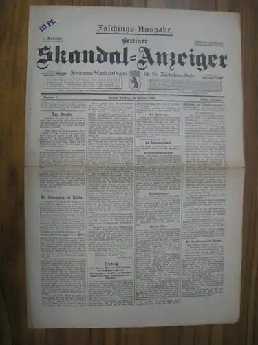 Berliner Skandal-Anzeiger - A. Leipziger ( Red.): Berliner Skandal-Anzeiger. Februar 1907. - Nummer 1, 1907er Jahrgang. Zentrums-Skandal-Organ für die Reichshauptstadt. Faschings-Ausgabe. Mitternachtsblatt. 