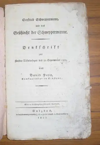 Schweppermann - Popp, David: Seyfried Schweppermann, und das Geschlecht der Schweppermanne. Denkschrift zur fünften Säkularfeyer des 28. Septembers 1322. 