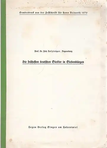 Holzträger, Fritz: Die frühesten deutschen Siedler in Siebenbürgen. Sonderdruck aus der Festschrift für Hans Reinerth 1970. 