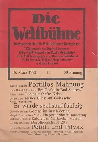Weltbühne.- Siegfried Jacobsohn (Begr.) - Maus von Ossietzky, Hans Leonhard, Peter Theek u.a: Die Weltbühne. 77. Jahrgang (XXXVII) 1982 Heft 11 von 16. März 1982...