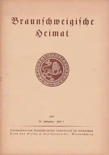Braunschweig.- Braunschweigischer Landesverein für Heimatschutz (Hrsg.): Braunschweigische Heimat. 38. Jahrgang 1952, Heft 1. 