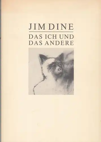 Dine, Jim ( geboren 1935 ). - Raab Galerie Berlin. - Grafik-Design: Wieland Schütz: Jim Dine - Das Ich und das Andere. Katalog zur Ausstellung in der Raab Galerie zu Berlin 26. 4. - 2. 6. 1995. 