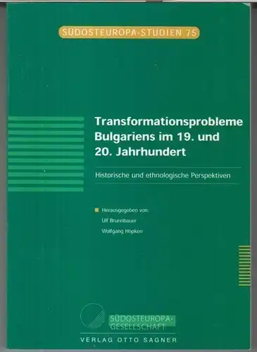 Brunnbauer, Ulf / Hopken, Wolfgang.   Beiträge: Dobrinka Paruseva / Markus Wien / Rumjana Parvanova / Kristina Popova / Anelia Kassabova / Karin Taylor.. 