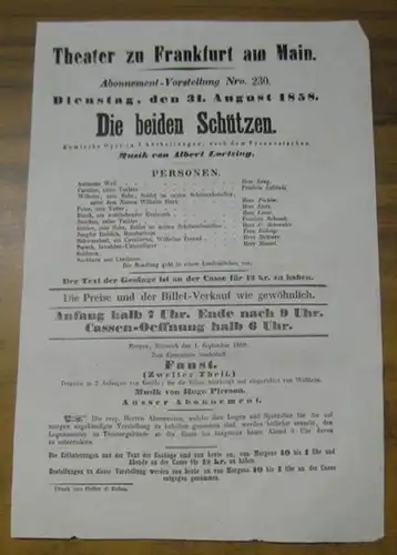 Theater zu Frankfurt am Main. Intendanz: Roderich Benedix. - Albert Lortzing: Besetzungsliste zu: Die beiden Schützen. Dienstag, den 31. August 1858, Abonnement-Vorstellung Nro. 230 im...