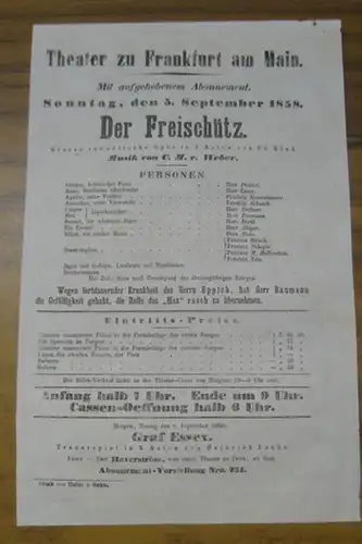 Theater zu Frankfurt am Main. Intendanz: Roderich Benedix.   Johann Friedrich Kind.   Musik: Carl Maria von Weber: Besetzungsliste zu: Der Freischütz. Sonntag.. 