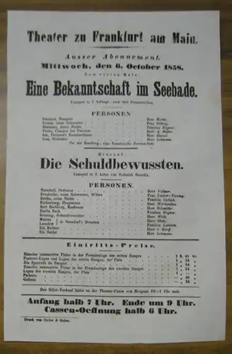 Besetzungsliste zu: Eine Bekanntschaft im Seebade. Mittwoch, den 6. October 1858, ausser Abonnement, im Theater zu Frankfurt am Main.   Lustspiel in 1 Aufzuge.. 