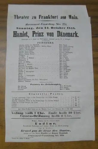 Besetzungsliste zu: Hamlet, Prinz von Dänemark. Sonntag, den 24. October 1858, Abonnement Vorstellung Nro. 274 im Theater zu Frankfurt am Main.   Trauerspiel in.. 