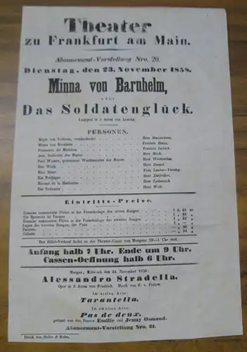 Besetzungsliste zu: Minna von Barnhelm, oder Das Soldatenglück. Dienstag, den 23. November 1858, Abonnement Vorstellung Nro. 20 im Theater zu Frankfurt am Main. Lustspiel in.. 