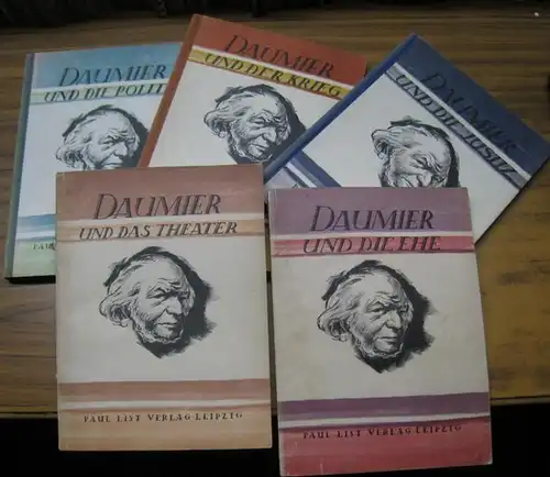 Daumier, Honore ( 1808 - 1879 ). - Herausgegeben von Hans Rothe: Konvolut mit 5 Bänden: 1) Daumier und das Theater / 2)  und...