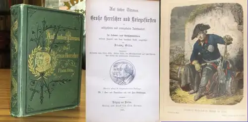 Otto, Franz: Auf hohen Thronen. Große Herrscher und Kriegsfürsten im 18. und 19. Jahrhundert. In Lebens  und Geschichtsbildern unserer Jugend und dem deutschen Volke.. 