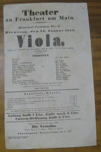 Besetzungsliste zu: Viola. Dienstag, den 12. Januar 1858, Abonnement Vorstellung Nro. 57, Theater zu Frankfurt am Main.   Lustspiel in 5 Aufzügen nach Shakespeare's.. 
