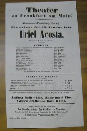 Besetzungsliste zu: Uriel Acosta. Dienstag, den 19. Januar 1858, Abonnement Vorstellung Nro. 64, Theater zu Frankfurt am Main.   Trauerspiel in 5 Acten von.. 