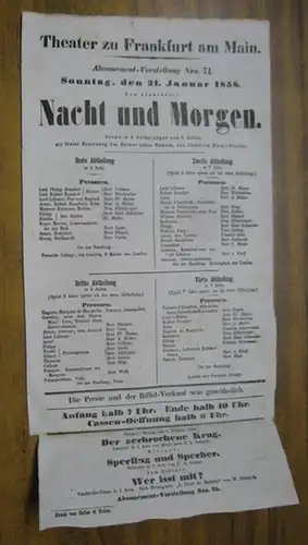 Besetzungsliste zu: Nacht und Morgen. Sonntag, den 31. Januar 1858, Abonnement-Vorstellung Nro. 74. Drama in 4 Abtheilungen und 5 Acten mit freier Benutzung des Bulwer' schen Romans, von Charlotte Birch-Pfeiffer. Theater zu Frankfurt am Main. - Mitwirkend