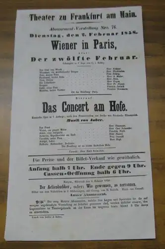 Theater zu Frankfurt am Main. Intendanz: Roderich Benedix.   Carl von Holtei.   Eugene Scribe.   Friedrike Ellmenreich.   Musik: Daniel..