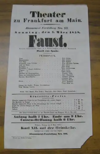 Besetzungsliste zu: Faust. Sonntag, den 7. März 1858, Abonnement Vorstellung Nro. 103 im Theater zu Frankfurt am Main.   Grosse romantische Oper in 2.. 