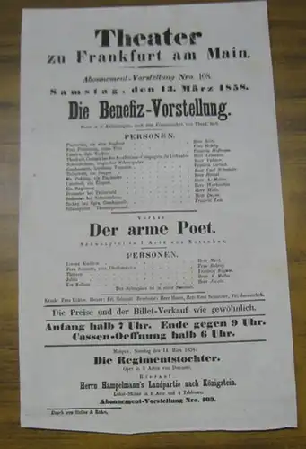 Besetzungsliste zu: Die Benefiz Vorstellung. Samstag, den 13. März 1858, Abonnement Vorstellung Nro. 108 im Theater zu Frankfurt am Main.   Posse in 5.. 