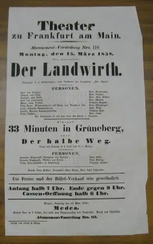 Theater zu Frankfurt am Main. Intendanz: Roderich Benedix.   August Wilhelm Iffland / Karl von Holtei: Besetzungsliste zu: Der Landwirth. Montag, den 15. März.. 