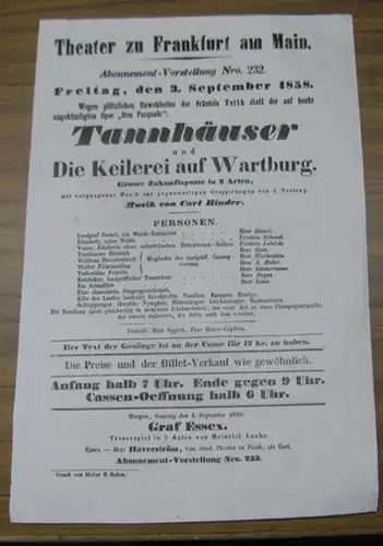 Theater zu Frankfurt am Main. Intendanz: Roderich Benedix. - Johann Nestroy. - Carl Binder: Besetzungsliste zu: Tannhäuser und Die Keilerei auf Wartburg. Freitag, den 3...