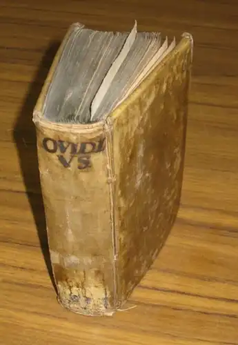 Ovid. - Ovidius Naso, Publius: P. Ovidii Nasonis Metamorphoseon Lib. XV. A b Andrea Naugerio castigati, & Vict. Giselini scholiis illustrati. 