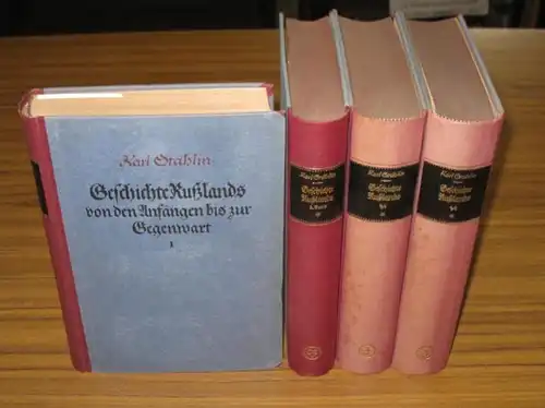 Stählin, Karl: Geschichte Rußlands. Bände 1, 3, 4.1 und 4.2 OHNE Band 2. Geschichte Russlands von den Anfängen bis zur Gegenwart. 