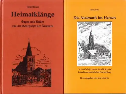 Biens, Paul - Jörg Lüderitz (Hrsg.): Die Neumark im Herzen UND Heimatklänge. 2 Bände. 1) Die Neumark im Herzen- Zu Landschaft, Natur, Geschichte und Brauchtum...