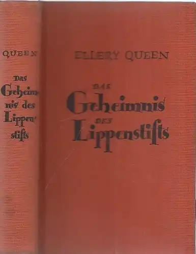 Quenn, Ellery: Das Geheimnis des Lippenstifts. Kriminalroman von Ellery Queen. 