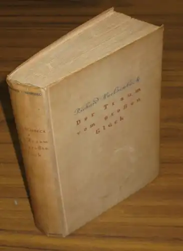 Huelsenbeck, Richard (1892-1974): Der Traum vom grossen Glück. Roman. 