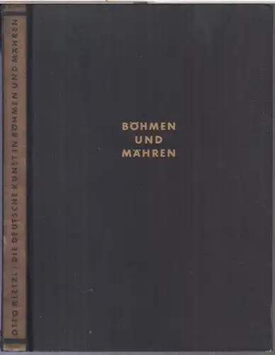 Kletzl, Otto: Die deutsche Kunst in Böhmen und Mähren. - Widmungsexemplar !. 