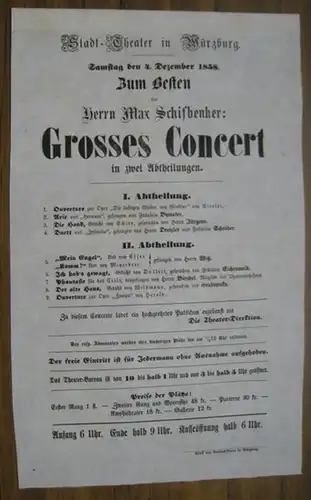 Programmzettel zu: Grosses Concert in zwei Abtheilungen.   Samstag, den 4. Dezember 1858, zum Besten des Herrn Max Schifbenker.   Stadt Theater in.. 