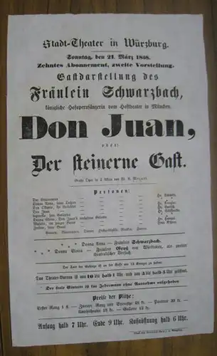 Würzburg, Stadttheater. - Intendanz: Gotthilf Friedrich Spielberger. - Wolfgang Amadeus Mozart. - Franziska Schwarzbach ( 1826 - 1880 ): Besetzungszettel zu: Don Juan, oder: Der...