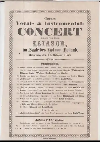 Programmzettel zu: Grosses Vocal  und Instrumental Concert gegeben von Herrn Eliason, im Saale des Hof von Holland.   Mittwoch, den 13. October 1858.. 