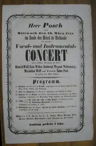 Programmzettel: Herr Posch wird Mittwoch den 10. März 1858 im Saale des Hotel de Hollande ein grosses Vocal  und Instrumental Concert unter gefälliger Mitwirkung.. 