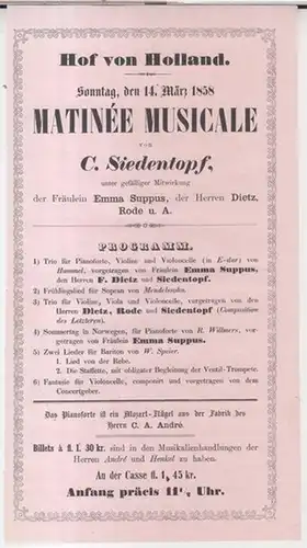 Programmzettel zu: Matinee Musicale von C. Siedentopf, unter gefälliger Mitwirkung der Fräulein Emma Suppus, der Herren Dietz, Rode u. a.   Sonntag den 14.. 