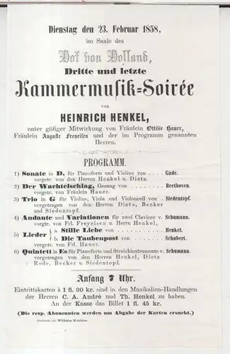 Programmzettel zu: Dritte und letzte Kammermusik Soiree von Heinrich Henkel, unter gütiger Mitwirkung von Fräulein Ottilie Hauer, Fräulein Auguste Freyeisen und der im Programm genannten.. 
