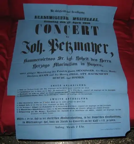 Würzburg.   Akademischer Musiksaal.   Konzert.   Johann Petzmayer.   Emma Denninger u. a: Programmzettel: Samstag den 17. April 1858.. 