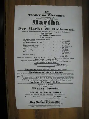 Besetzungszettel zu: Martha, oder: Der Markt zu Richmond.   Dienstag den 20. Juli 1858 im Theater zu Wiesbaden, Vorstellung Nr. 147.   Oper.. 